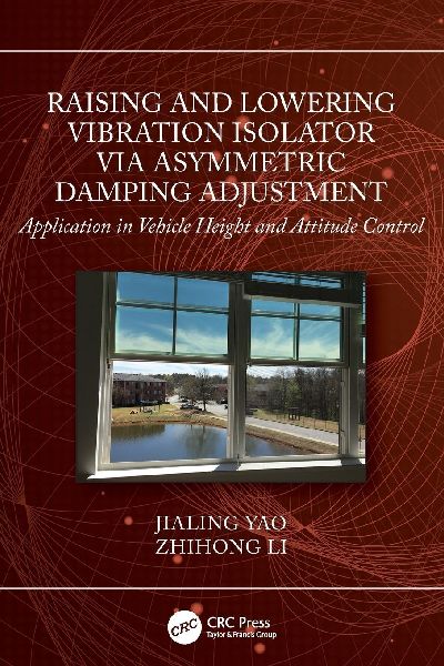 Raising and Lowering Vibration Isolator via Asymmetric Damping Adjustment: Application in Vehicle Height and Attitude Control