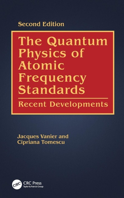 The Quantum Physics of Atomic Frequency Standards: Recent Developments