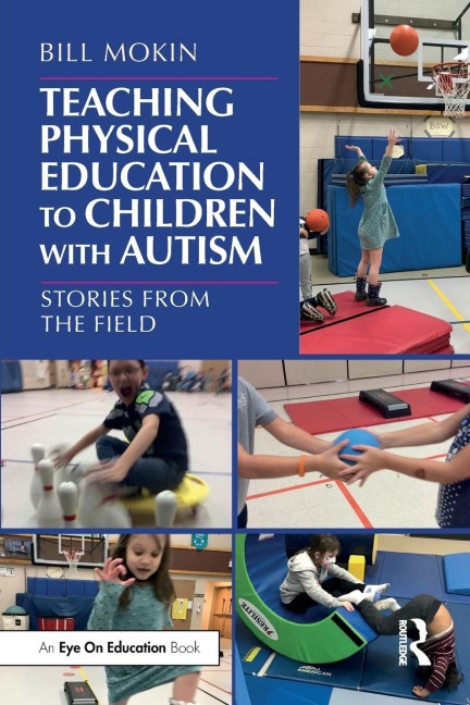 Teaching Physical Education to Children with Autism: Stories from the Field