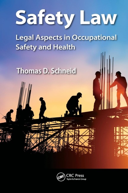 Safety Law: Legal Aspects in Occupational Safety and Health