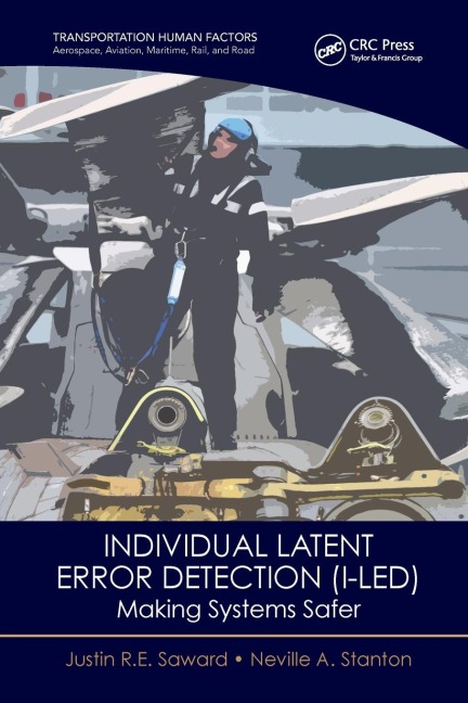 Individual Latent Error Detection (I-LED): Making Systems Safer