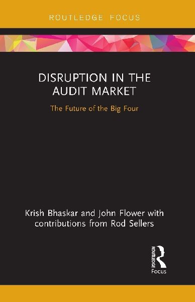 Disruption in the Audit Market: The Future of the Big Four