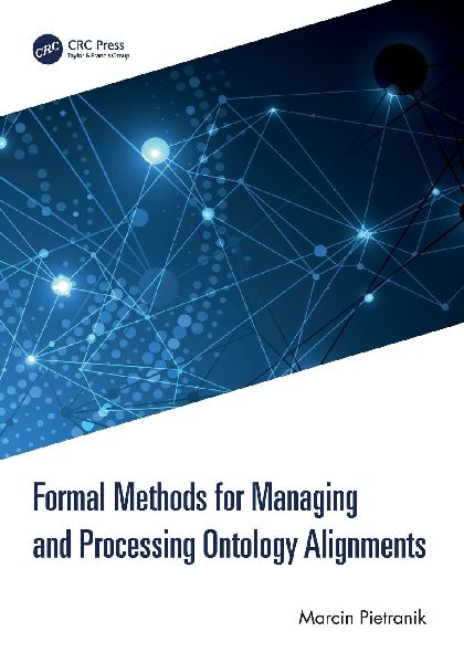 Formal Methods for Managing and Processing Ontology Alignments