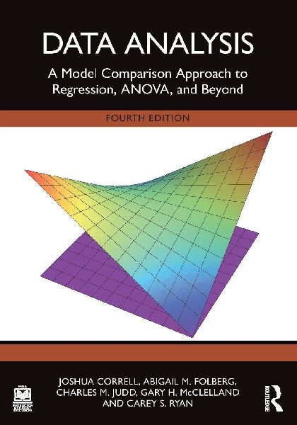 Data Analysis: A Model Comparison Approach to Regression, ANOVA, and Beyond