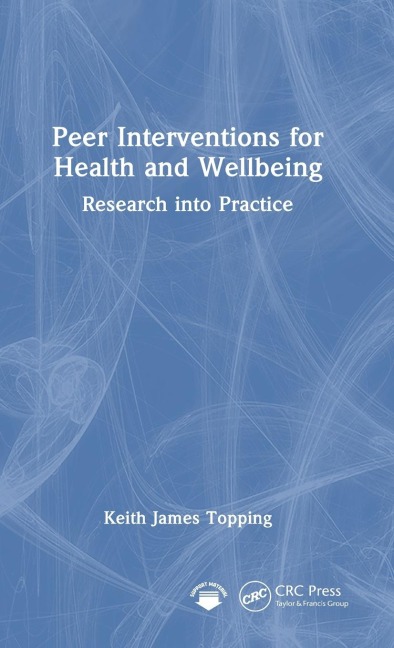 Peer Interventions for Health and Wellbeing: Research into Practice