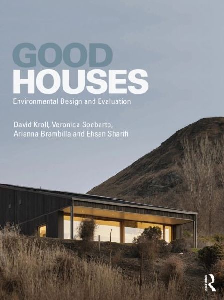 Good Houses: Environmental Design and Evaluation