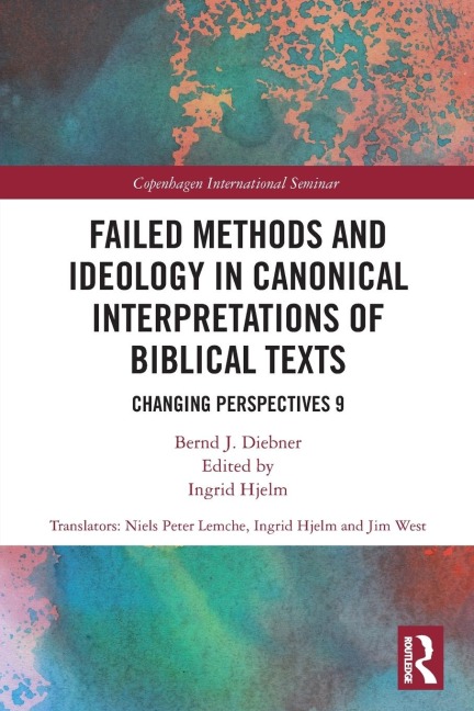 Failed Methods and Ideology in Canonical Interpretation of Biblical Texts: Changing Perspectives 9