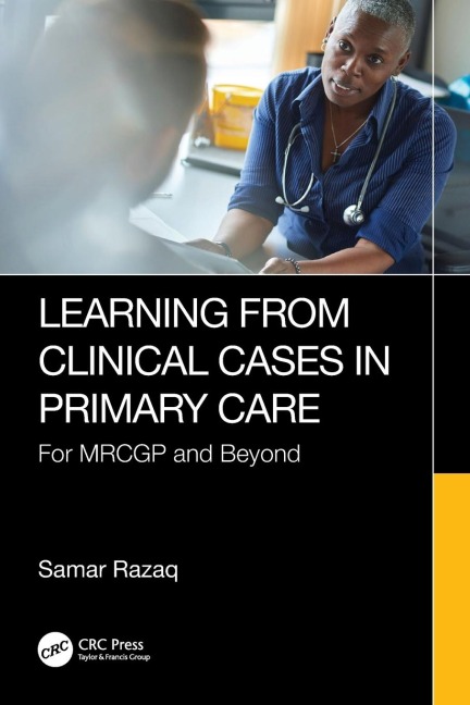 Learning from Clinical Cases in Primary Care: For MRCGP and Beyond