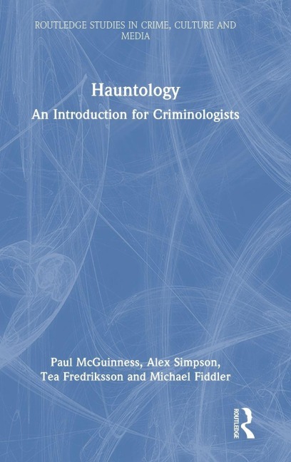 Hauntology: An Introduction for Criminologists