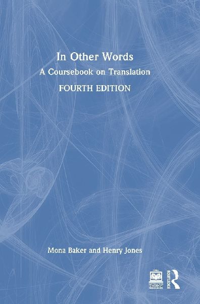 In Other Words: A Coursebook on Translation