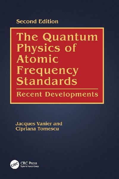 The Quantum Physics of Atomic Frequency Standards: Recent Developments
