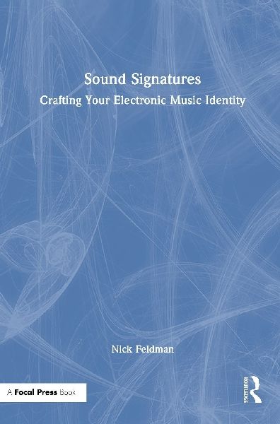 Sound Signatures: Crafting Your Electronic Music Identity