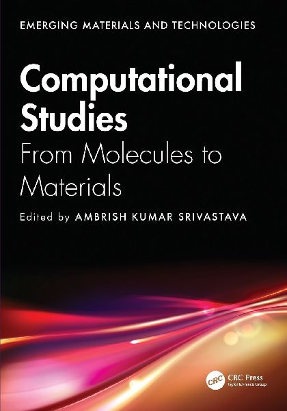 Computational Studies: From Molecules to Materials