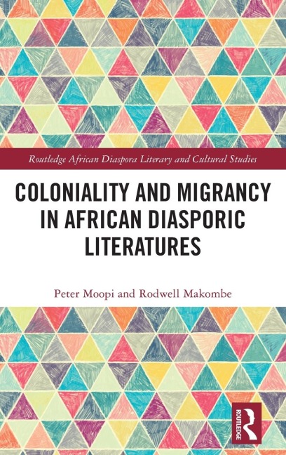 Coloniality and Migrancy in African Diasporic Literatures