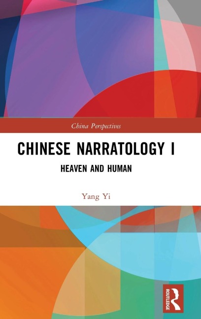 Chinese Narratology I: Heaven and Human