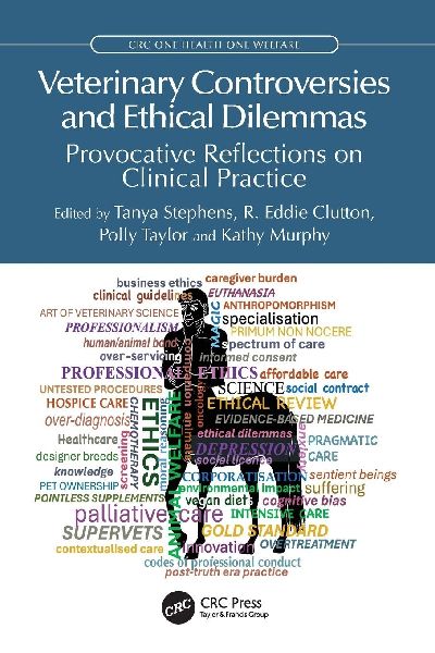 Veterinary Controversies and Ethical Dilemmas: Provocative Reflections on Clinical Practice