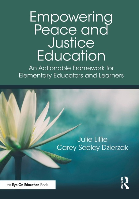 Empowering Peace and Justice Education: An Actionable Framework for Elementary Educators and Learners