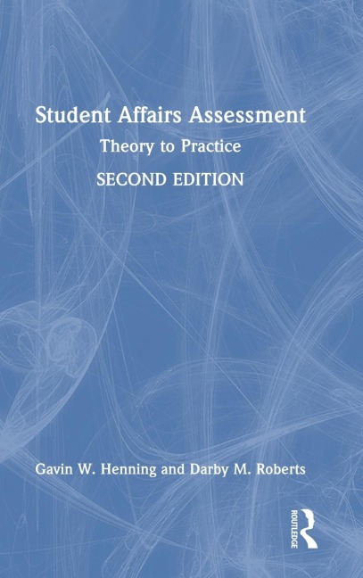 Student Affairs Assessment: Theory to Practice