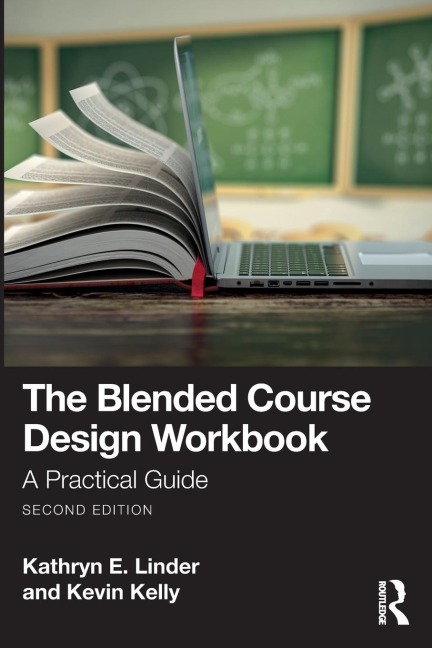 The Blended Course Design Workbook: A Practical Guide