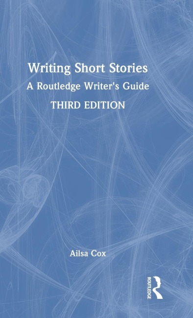 Writing Short Stories: A Routledge Writers Guide