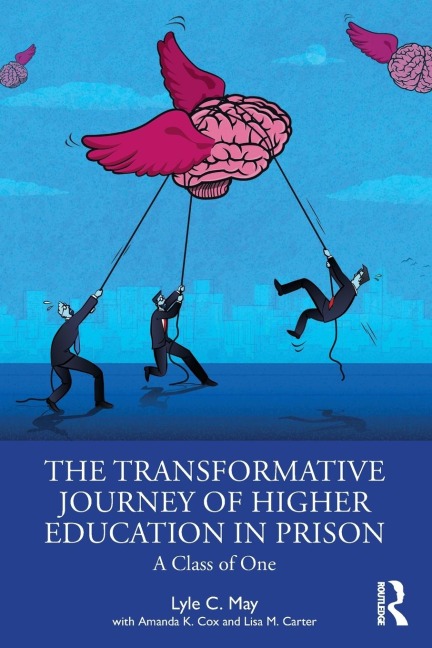 The Transformative Journey of Higher Education in Prison: A Class of One