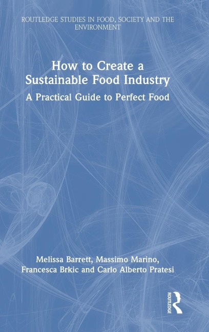 How to Create a Sustainable Food Industry: A Practical Guide to Perfect Food