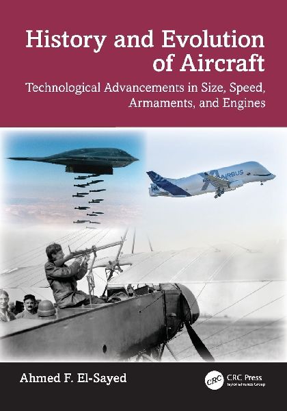History and Evolution of Aircraft: Technological Advancements in Size, Speed, Armaments, and Engines