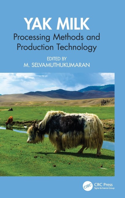 Yak Milk: Processing Methods and Production Technology