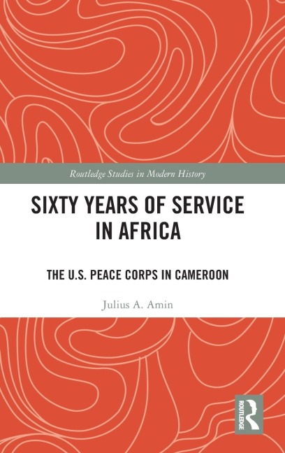 Sixty Years of Service in Africa: The U.S. Peace Corps in Cameroon