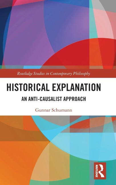 Historical Explanation: An Anti-Causalist Approach
