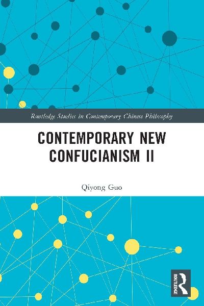 Contemporary New Confucianism II