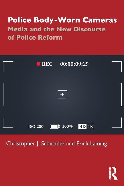 Police Body-Worn Cameras: Media and the New Discourse of Police Reform