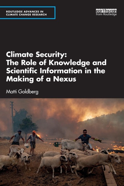 Climate Security: The Role of Knowledge and Scientific Information in the Making of a Nexus