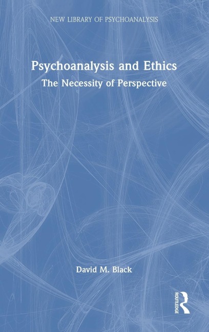 Psychoanalysis and Ethics: The Necessity of Perspective