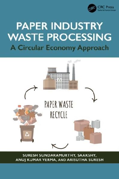 Paper Industry Waste Processing: A Circular Economy Approach