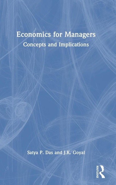 Economics for Managers: Concepts and Implications