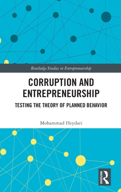 Corruption and Entrepreneurship: Testing the Theory of Planned Behavior