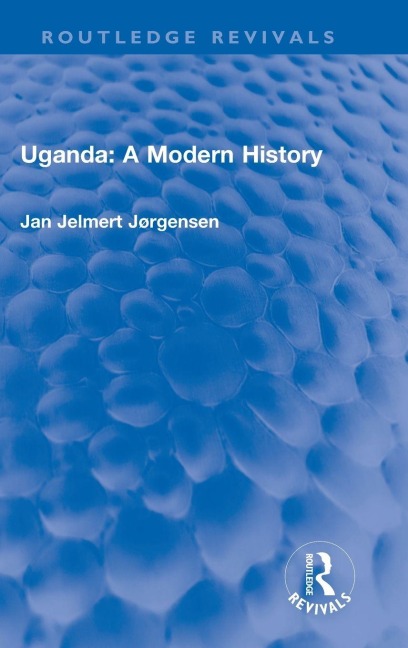 Uganda: A Modern History