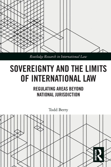 Sovereignty and the Limits of International Law: Regulating Areas Beyond National Jurisdiction