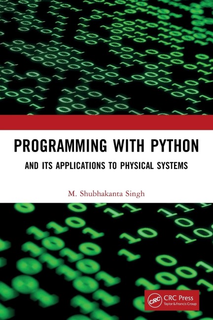Programming with Python: And Its Applications to Physical Systems