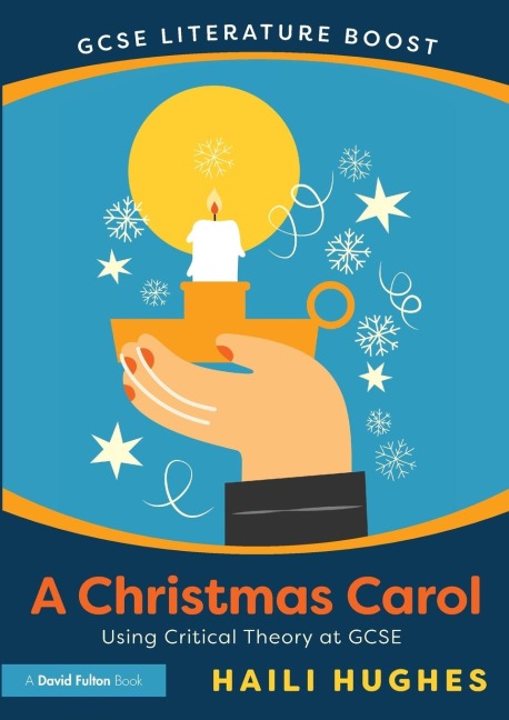 GCSE Literature Boost: A Christmas Carol: Using Critical Theory at GCSE