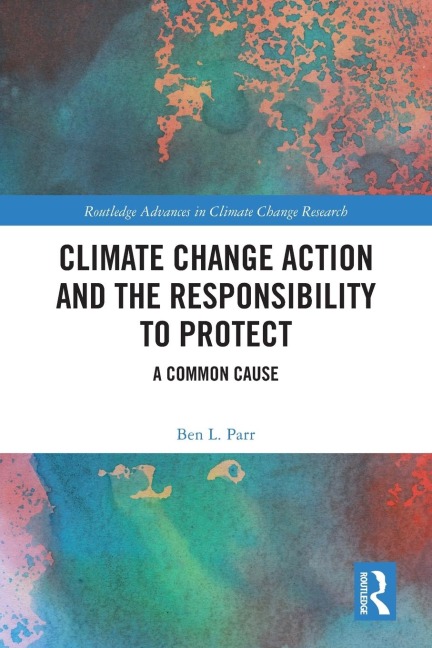 Climate Change Action and the Responsibility to Protect: A Common Cause