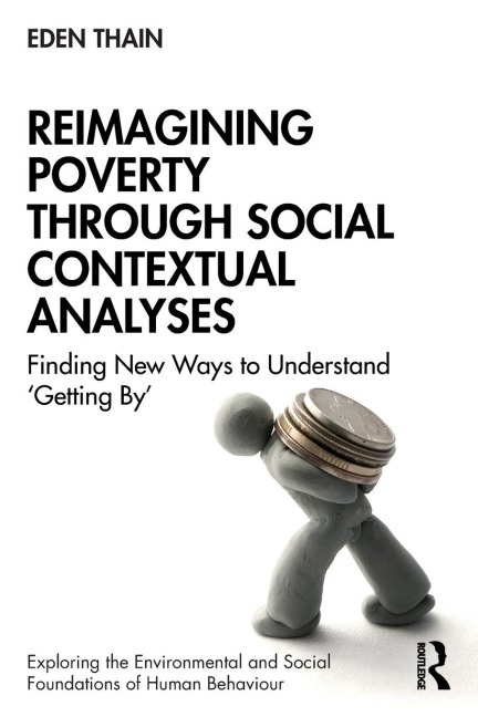 Reimagining Poverty through Social Contextual Analyses: Finding New Ways to Understand 'Getting By'