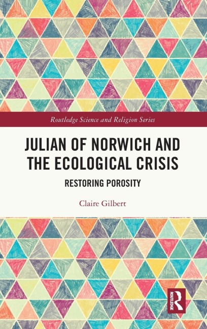 Julian of Norwich and the Ecological Crisis: Restoring Porosity