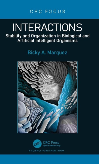 Interactions: Stability and Organization in Biological and Artificial Intelligent Organisms