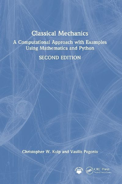 Classical Mechanics: A Computational Approach with Examples Using Mathematica and Python