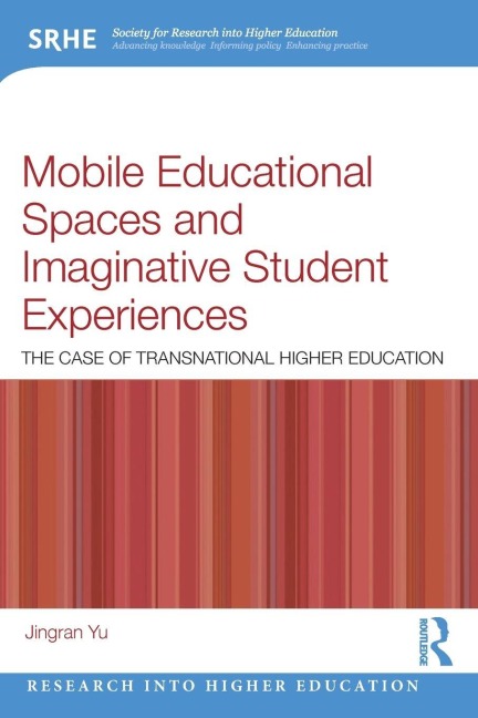 Mobile Educational Spaces and Imaginative Student Experiences: The Case of Transnational Higher Education