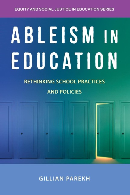 Ableism in Education: Rethinking School Practices and Policies