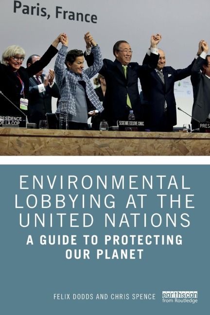Environmental Lobbying at the United Nations: A Guide to Protecting Our Planet