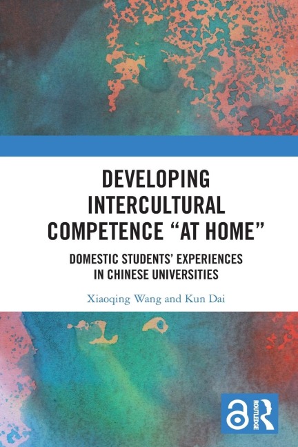 Developing Intercultural Competence "at Home": Domestic Students' Experiences in Chinese Universities